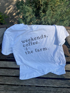 Weekends, Coffee & the Farm T-Shirt